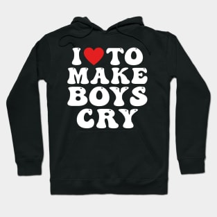 I Heart To Make Boys Cry Funny Red Heart Love Girls Hoodie